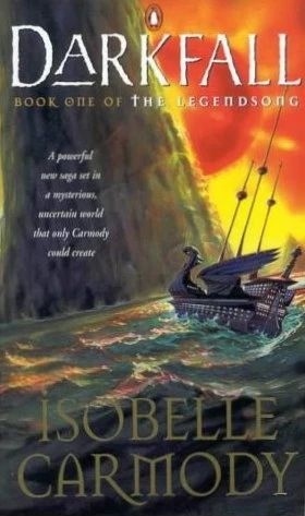 Darkfall (The Legendsong #1) by Isobelle Carmody