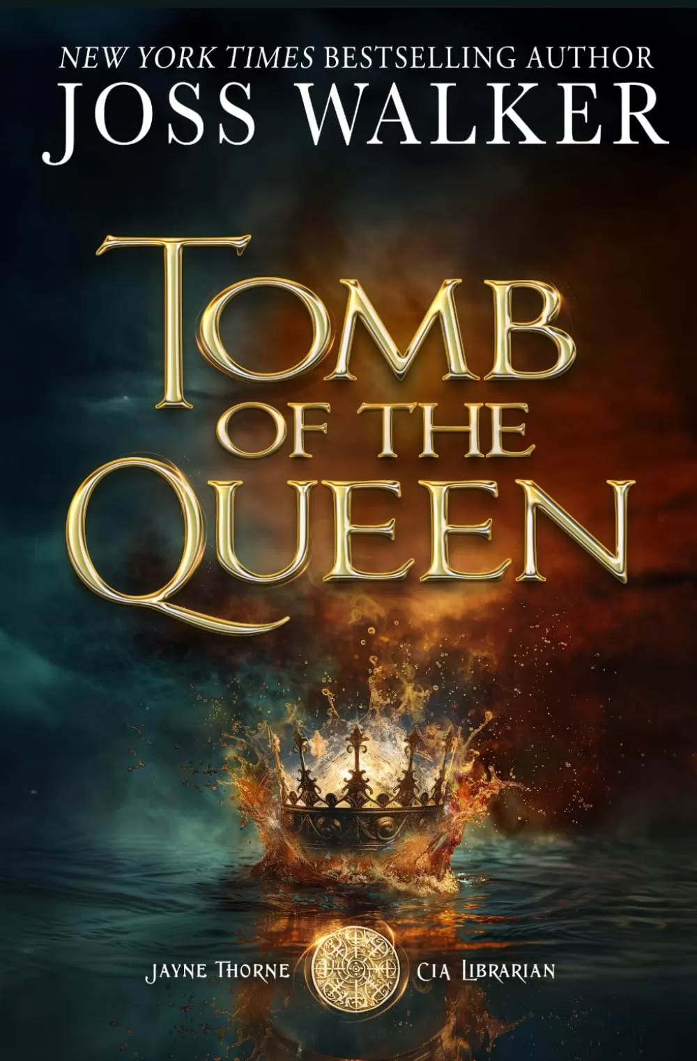 Tomb of the Queen (Jayne Thorne, CIA Librarian #1) by Joss Walker