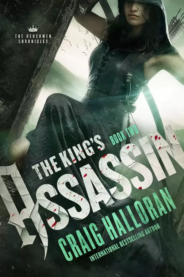 The King's Assassin (The Henchmen Chronicles #2) by Craig Halloran