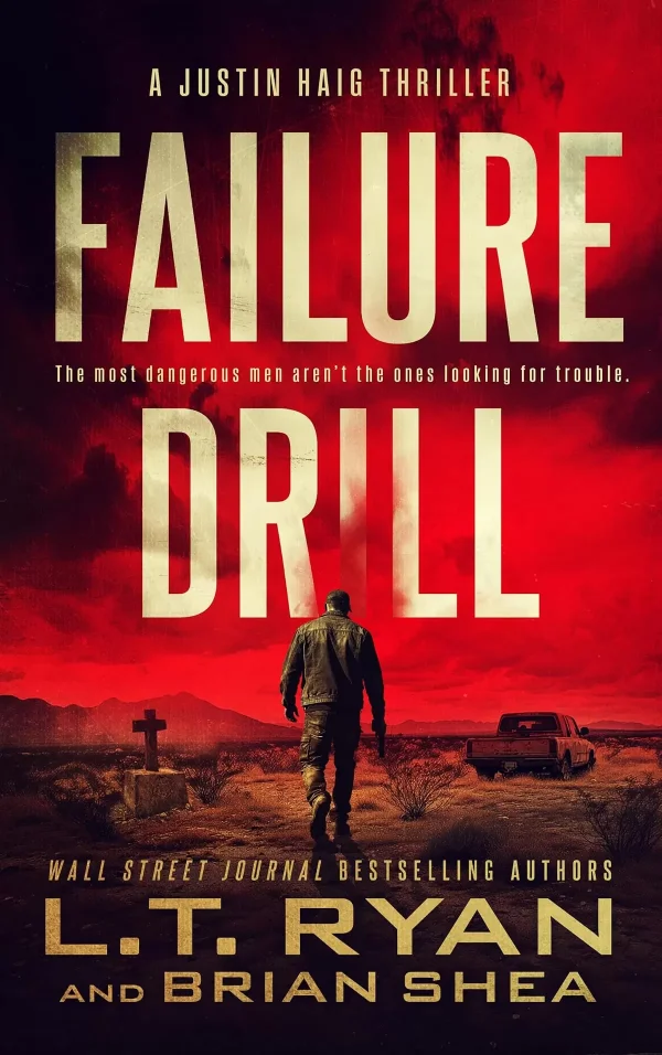 Failure Drill (Justin Haig #1) by L.T. Ryan, Brian Shea