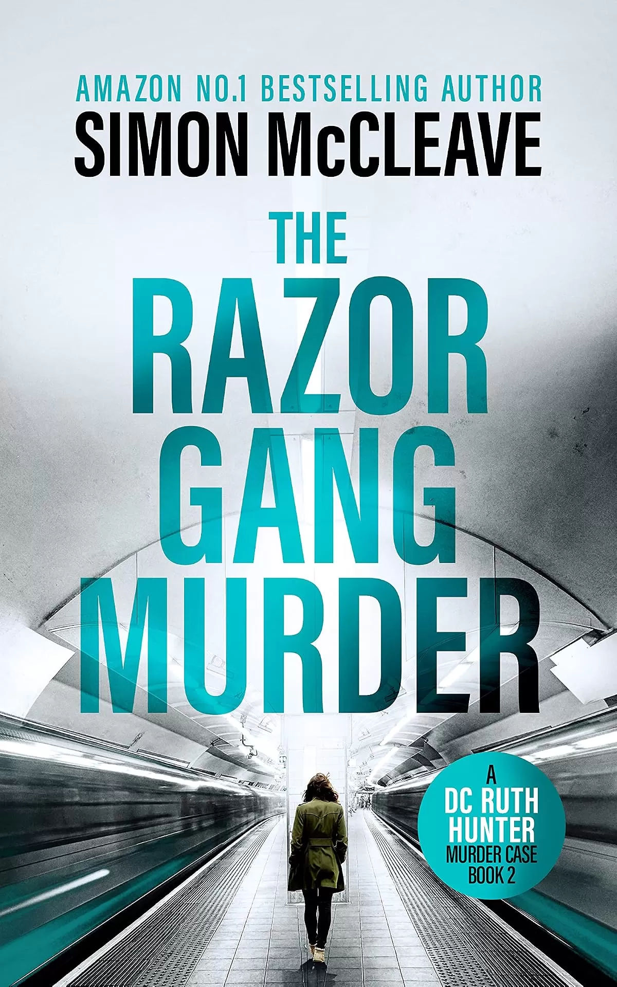 The Razor Gang Murder (A DC Ruth Hunter Murder Case #2) by Simon McCleave