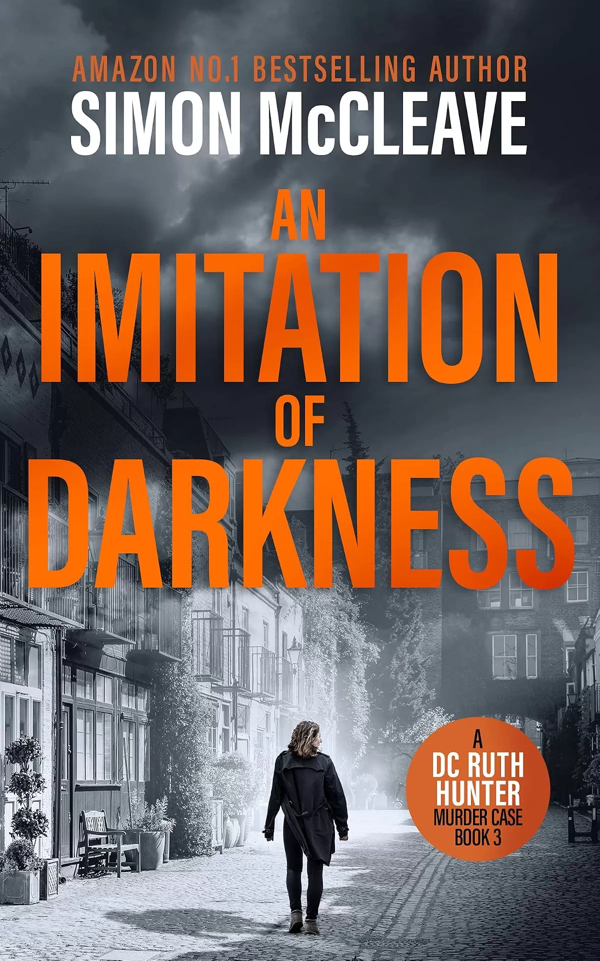 An Imitation of Darkness (A DC Ruth Hunter Murder Case #3) by Simon McCleave