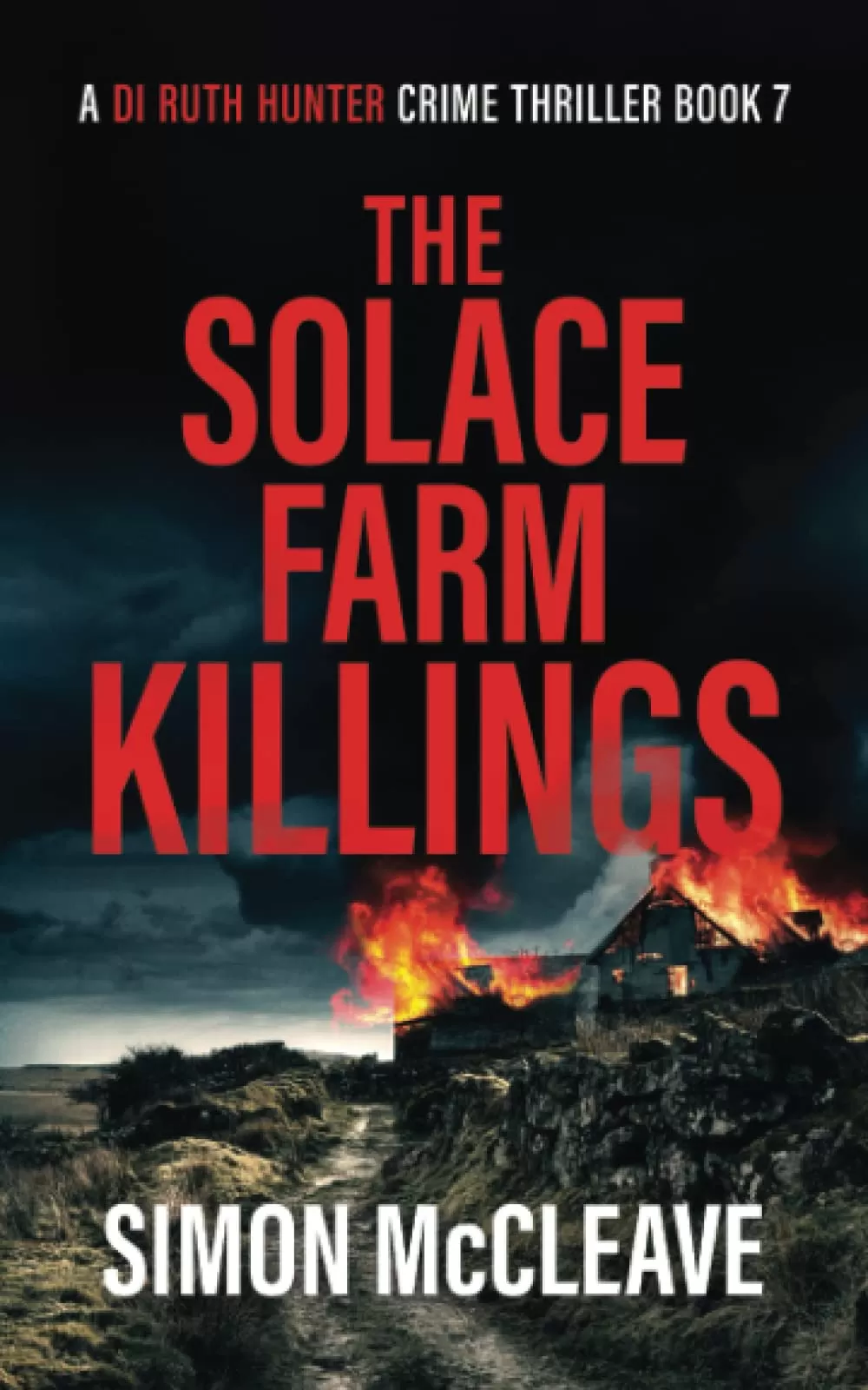 The Solace Farm Killings (A DI Ruth Hunter Crime Thriller #7) by Simon McCleave