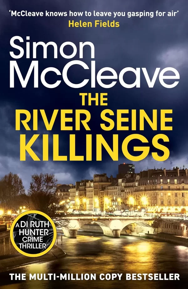 The River Seine Killings (A DI Ruth Hunter Crime Thriller #10) by Simon McCleave