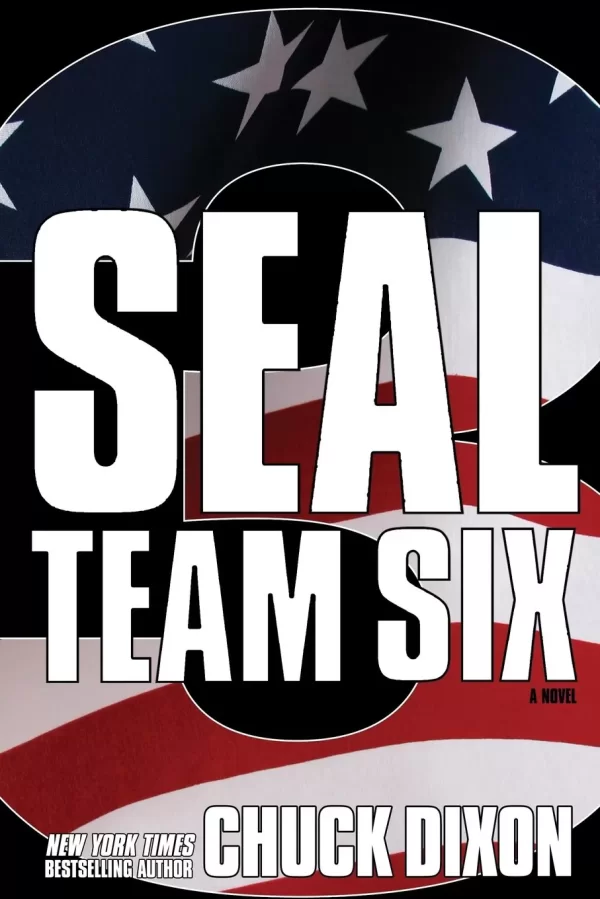 SEAL Team Six 3 (Seal Team Six #3) by Chuck Dixon