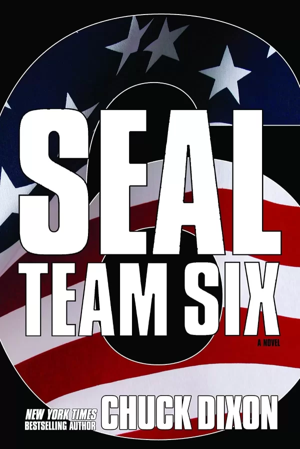 SEAL Team Six 6 (Seal Team Six #6) by Chuck Dixon
