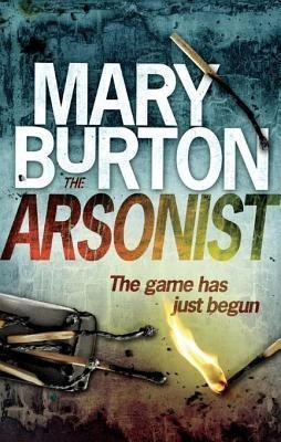 The Arsonist by Mary Burton