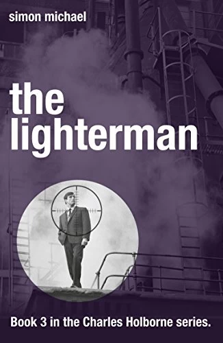 The Lighterman (Charles Holborne Legal Thrillers #3) by Simon Michael