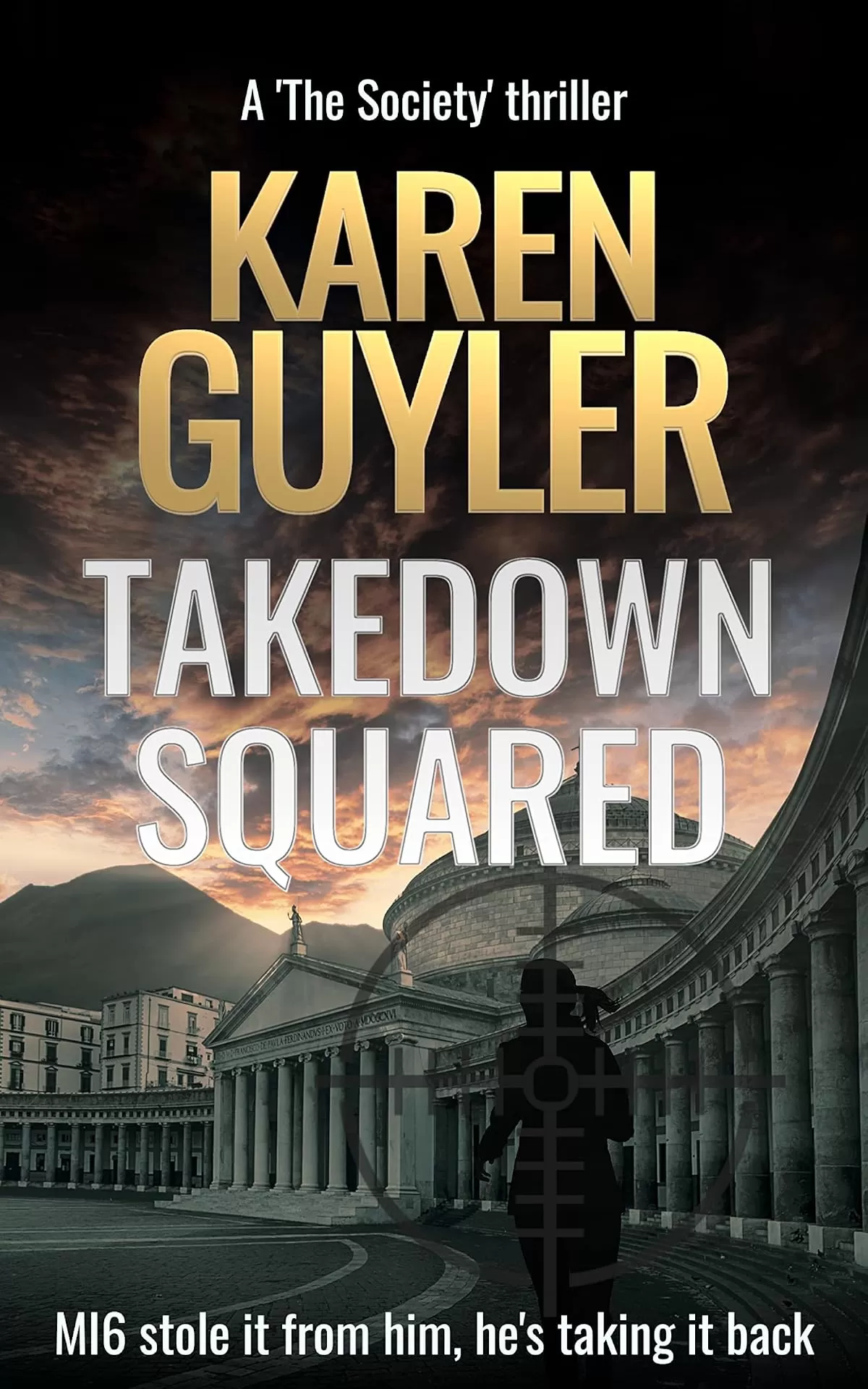 Takedown Squared (The Society #4) by Karen Guyler