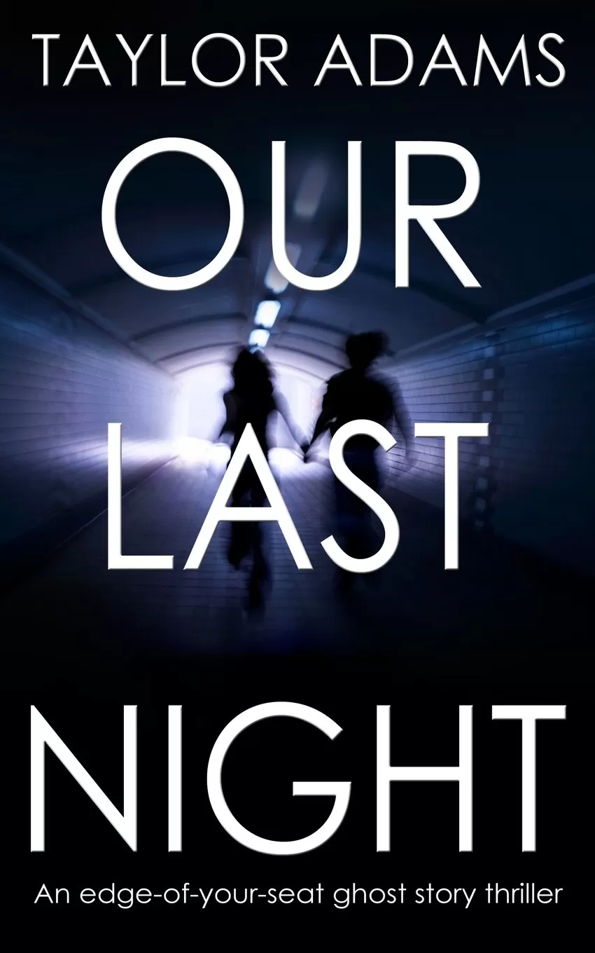 Our Last Night by Taylor Adams