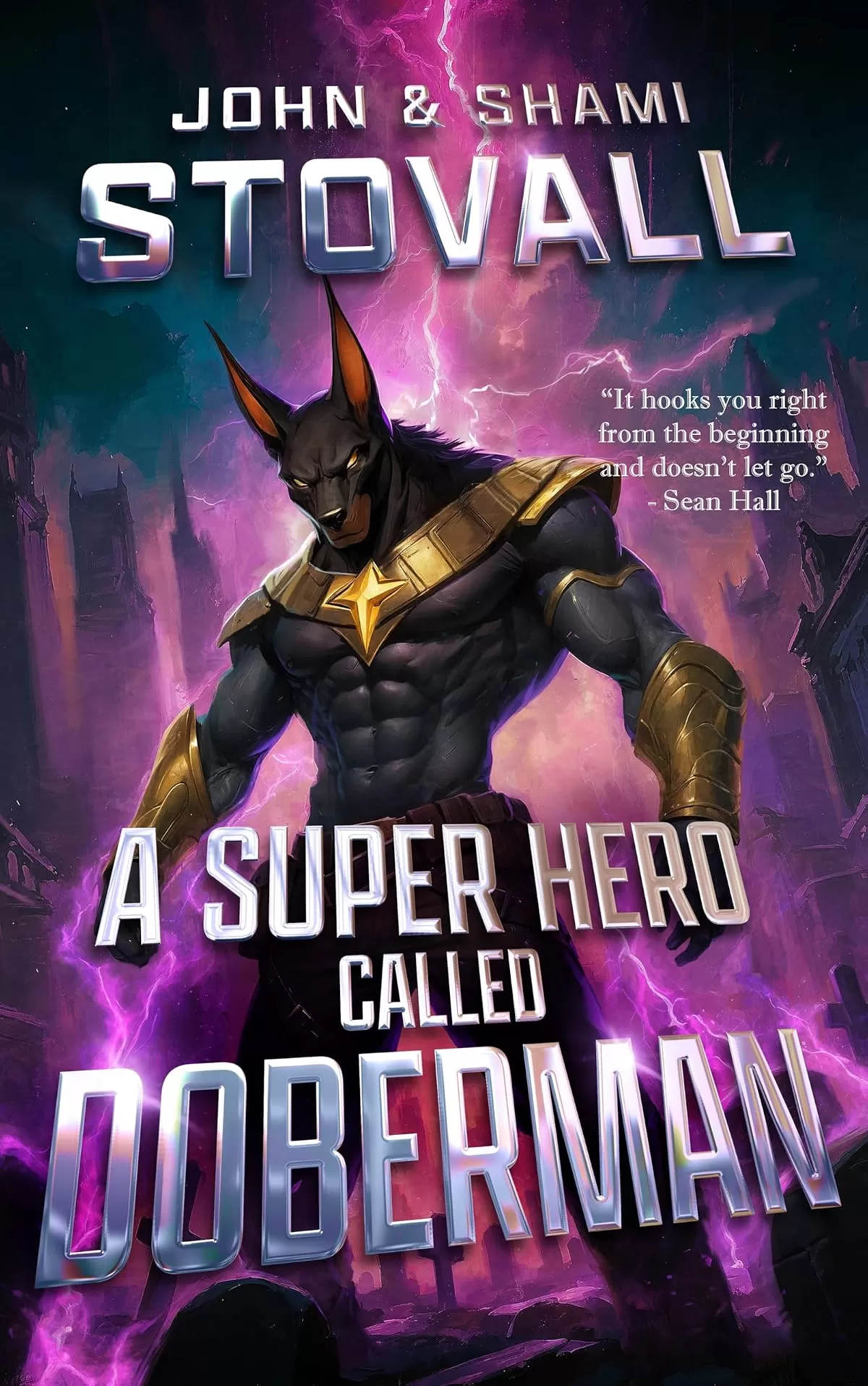 A Superhero Called Doberman (The Superhero Doberman #1) by Shami Stovall, John Stovall