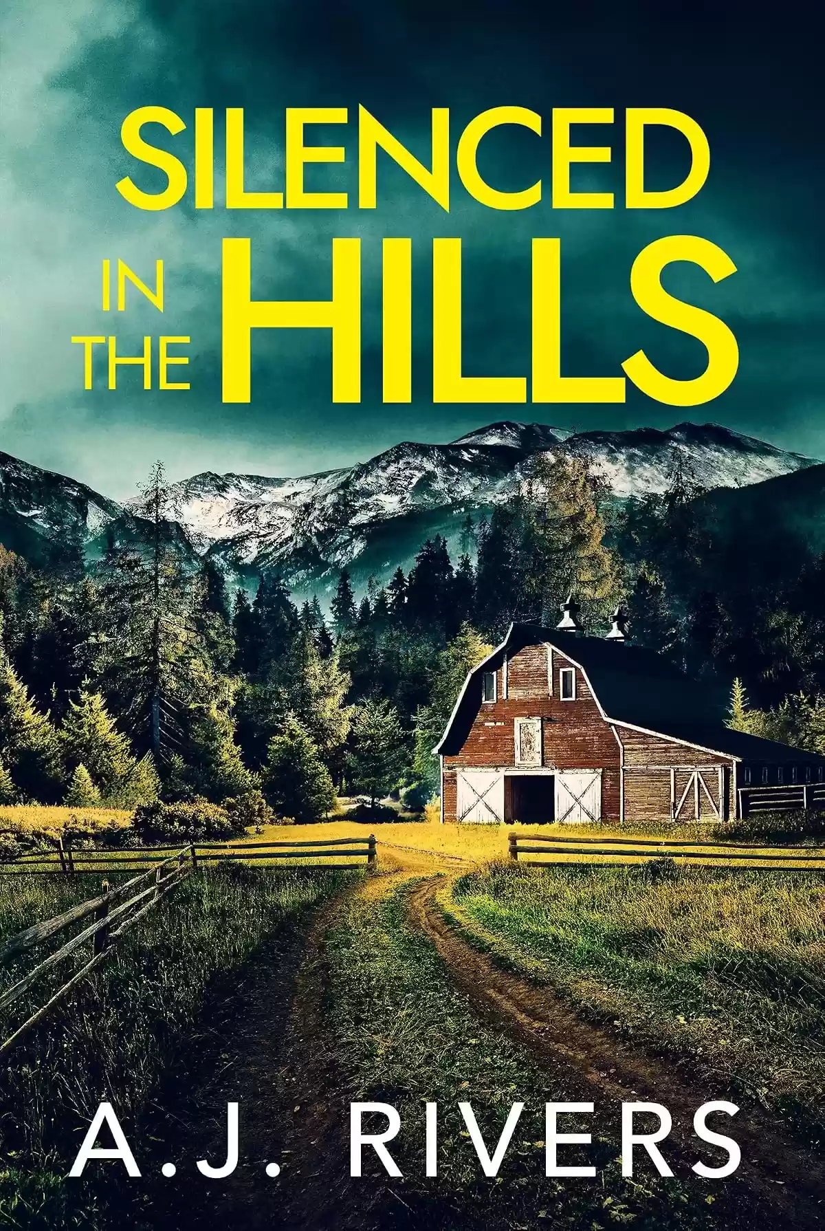 Silenced in the Hills (Sarah Cross FBI Mystery Thriller #6) by A.J. Rivers