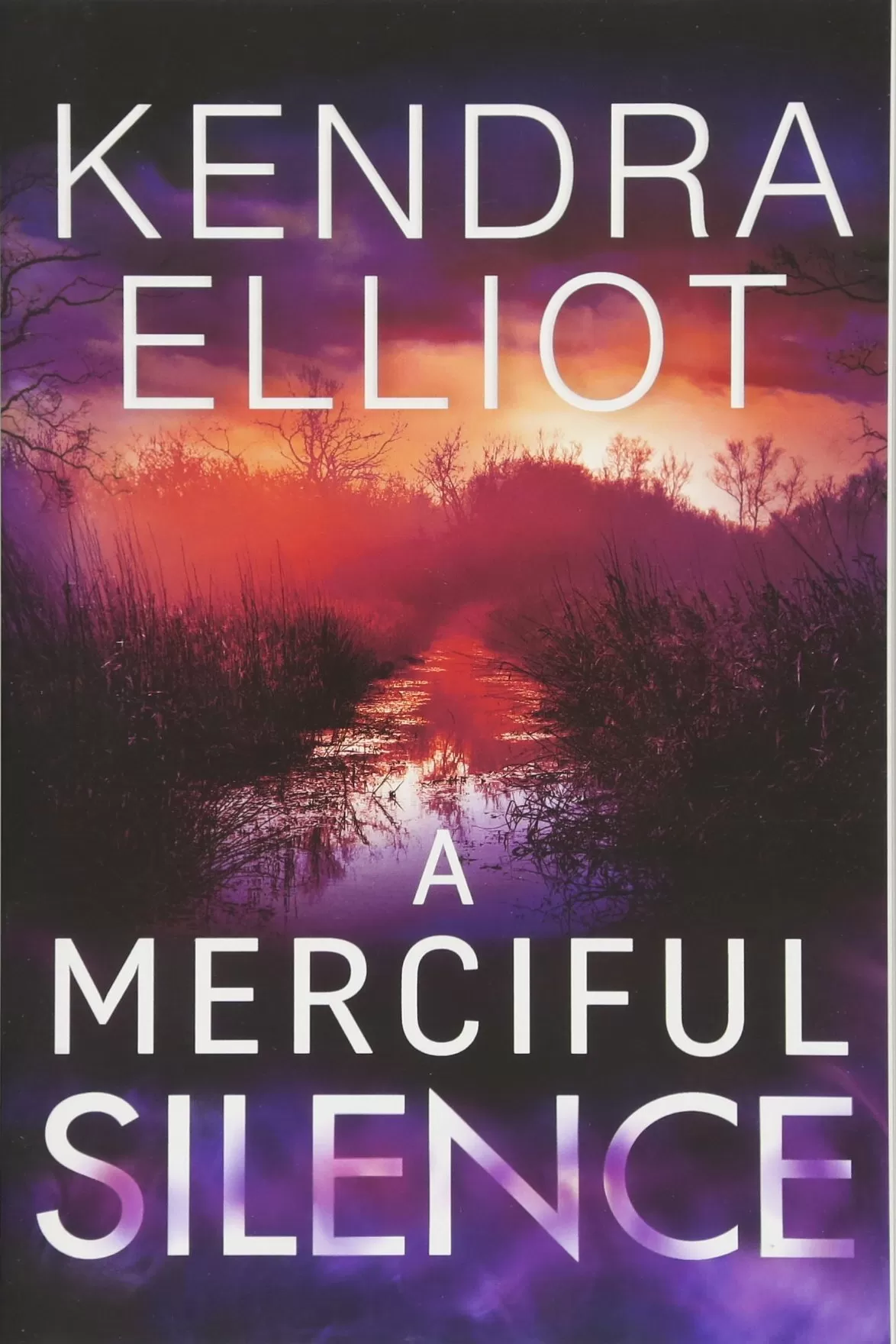 A Merciful Silence (Mercy Kilpatrick #4) by Kendra Elliot
