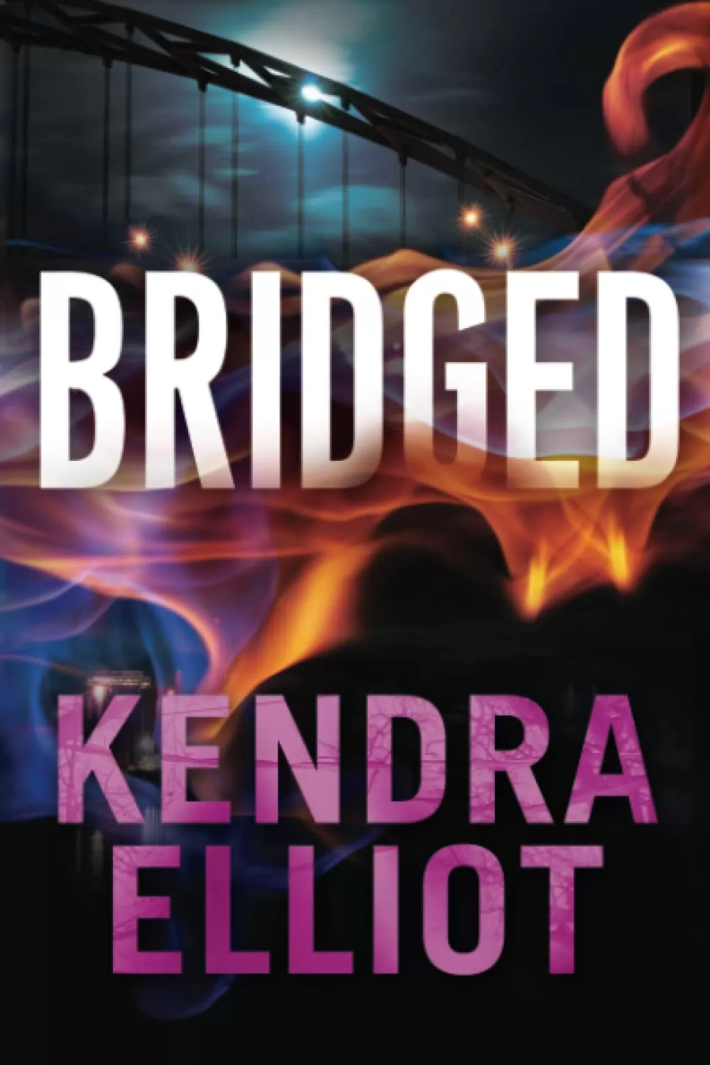 Bridged (Callahan & McLane #2) by Kendra Elliot