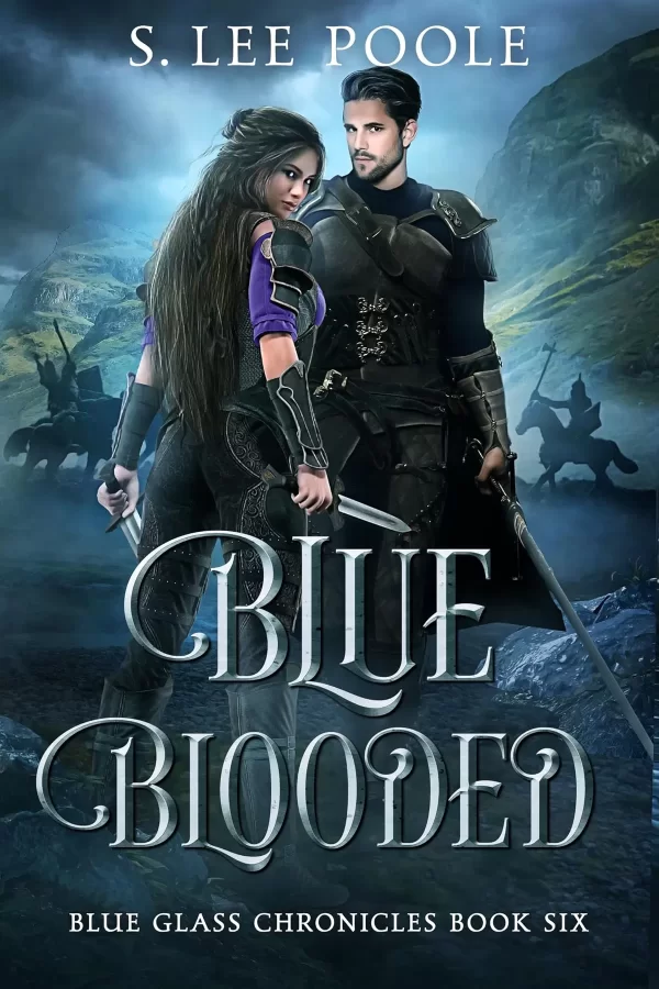 Blue Blooded (Blue Glass Chronicles #6) by S. Lee Poole