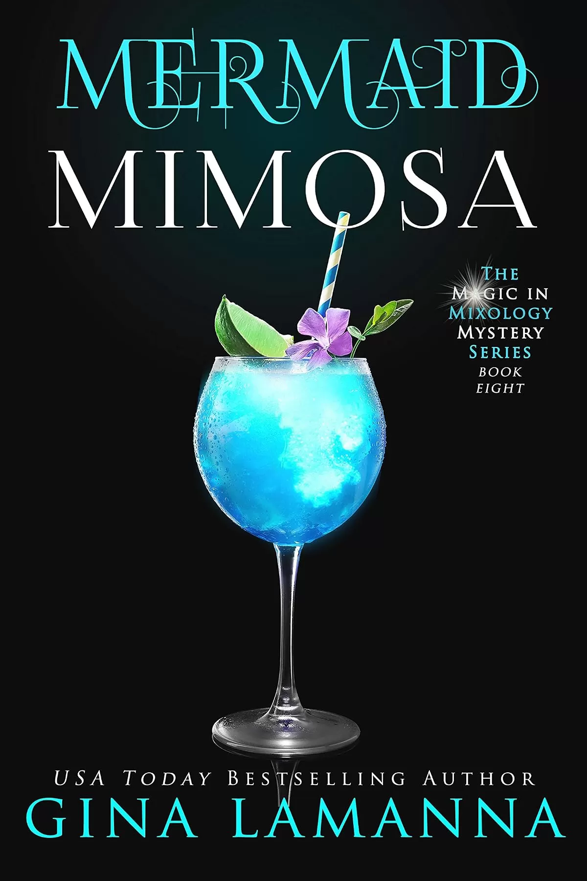 Mermaid Mimosa (The Magic & Mixology Mystery Series #8) by Gina LaManna