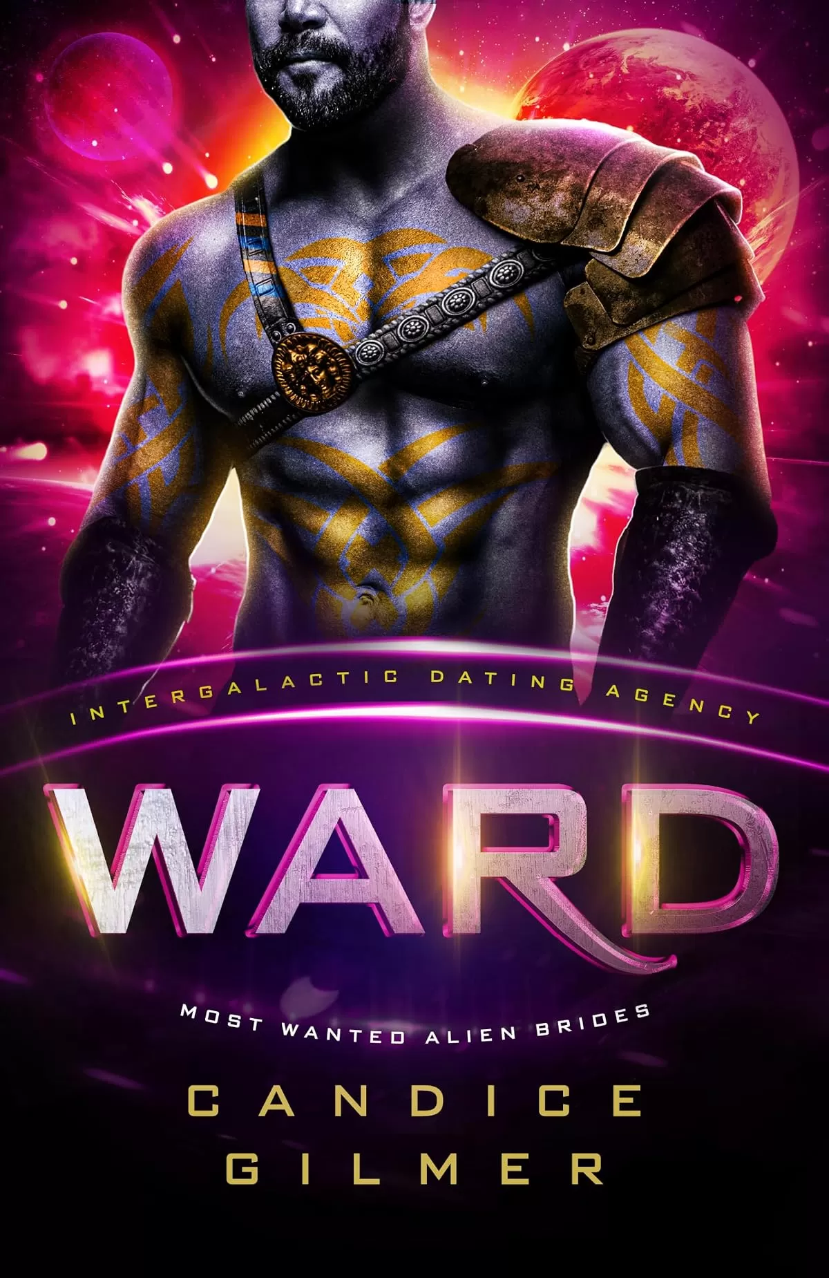 Ward (Most Wanted Alien Brides #9) by Candice Gilmer