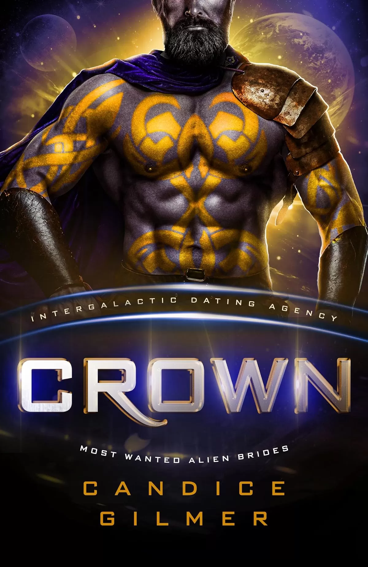 Crown: Most Wanted Alien Brides (Most Wanted Alien Brides #10) by Candice Gilmer