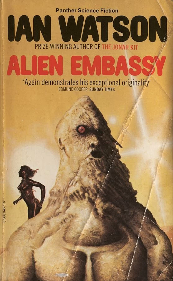 Alien Embassy by Ian Watson