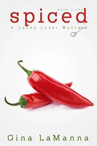 Spiced (Lacey Luzzi Mafia Mysteries #8) by Gina LaManna