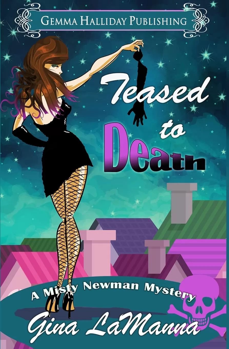 Teased to Death (Misty Newman Mysteries) by Gina LaManna
