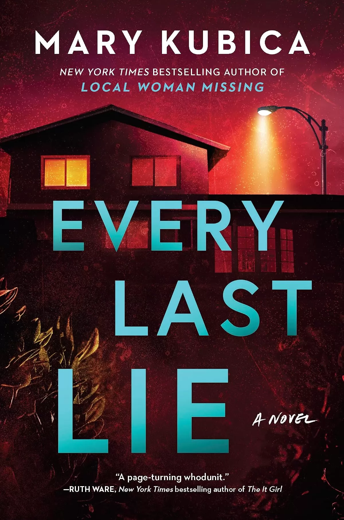 Every Last Lie by Mary Kubica