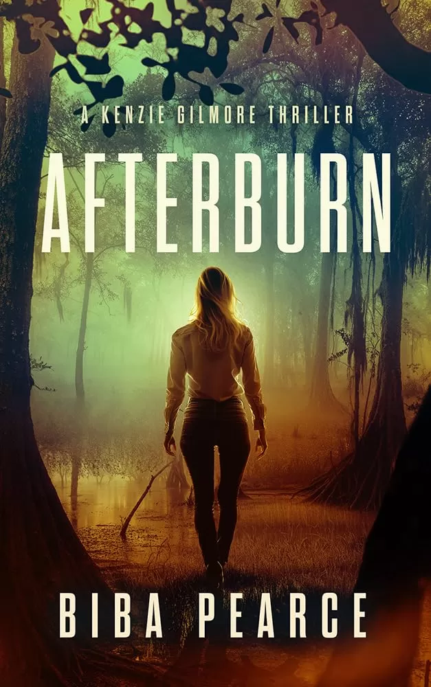 Afterburn (Kenzie Gilmore Crime Thriller #1) by Biba Pearce