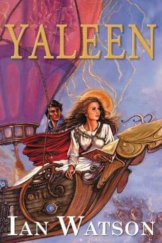 Yaleen (The Books of the Black Current) by Ian Watson