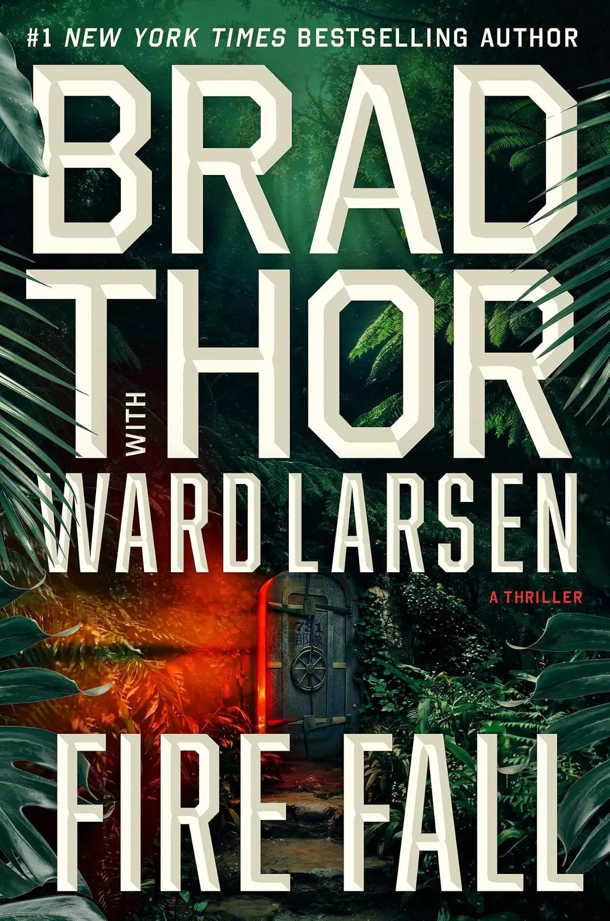 Fire Fall by Brad Thor, Ward Larsen