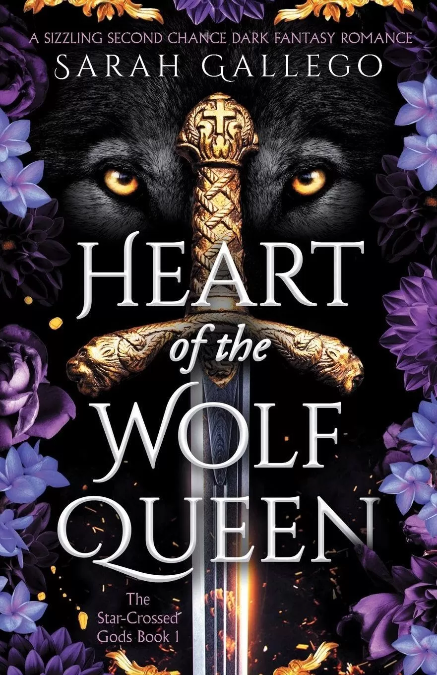 Heart of the Wolf Queen (The Star-Crossed Gods #1) by Sarah Gallego
