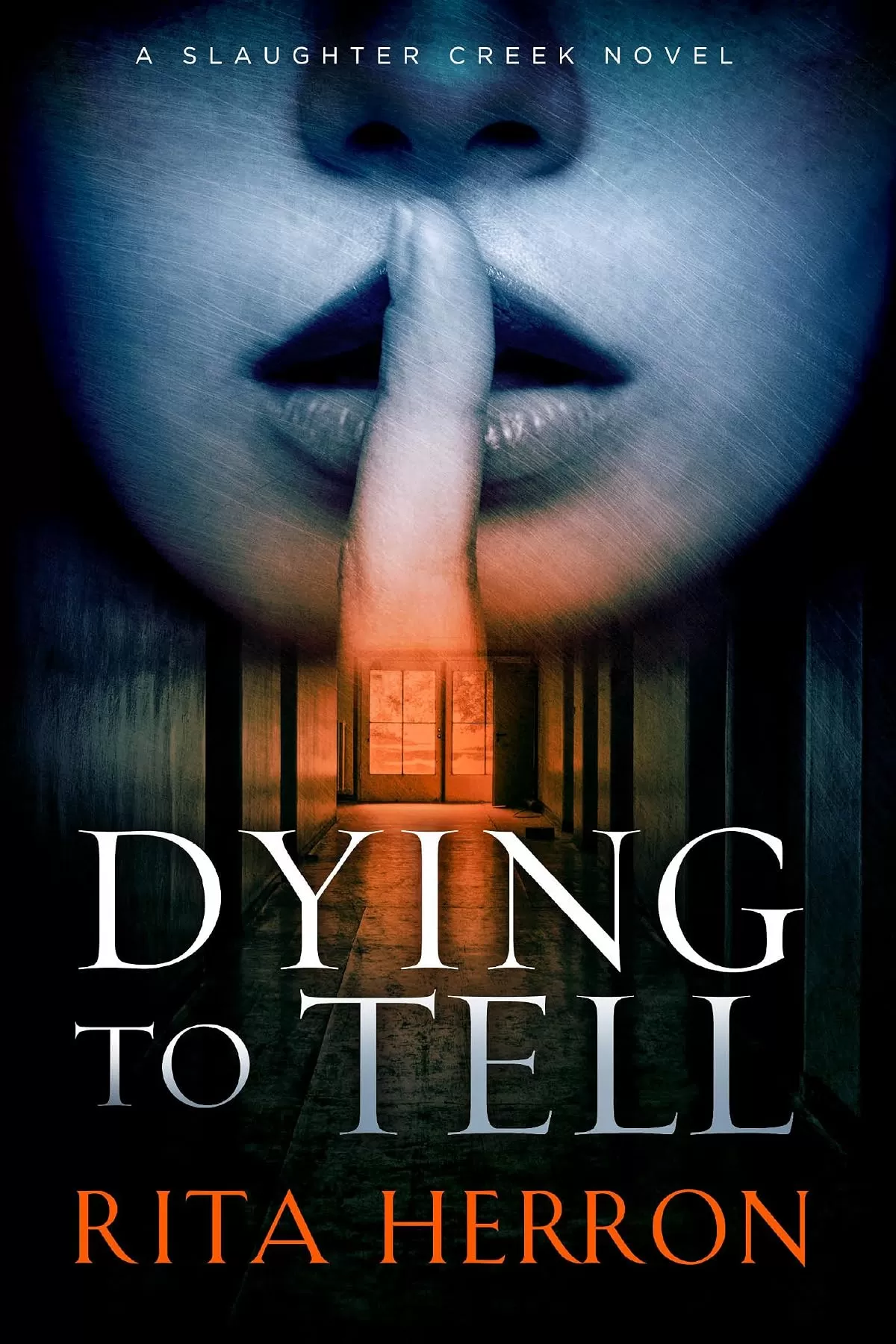 Dying to Tell (Slaughter Creek #1) by Rita Herron