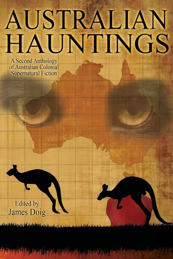 Australian Hauntings (Australian Hauntings #2) by James Doig