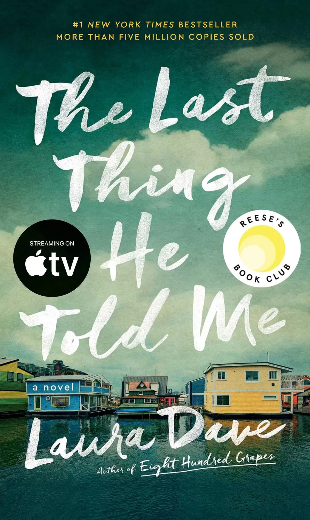 The Last Thing He Told Me (Hannah Hall #1) by Laura Dave
