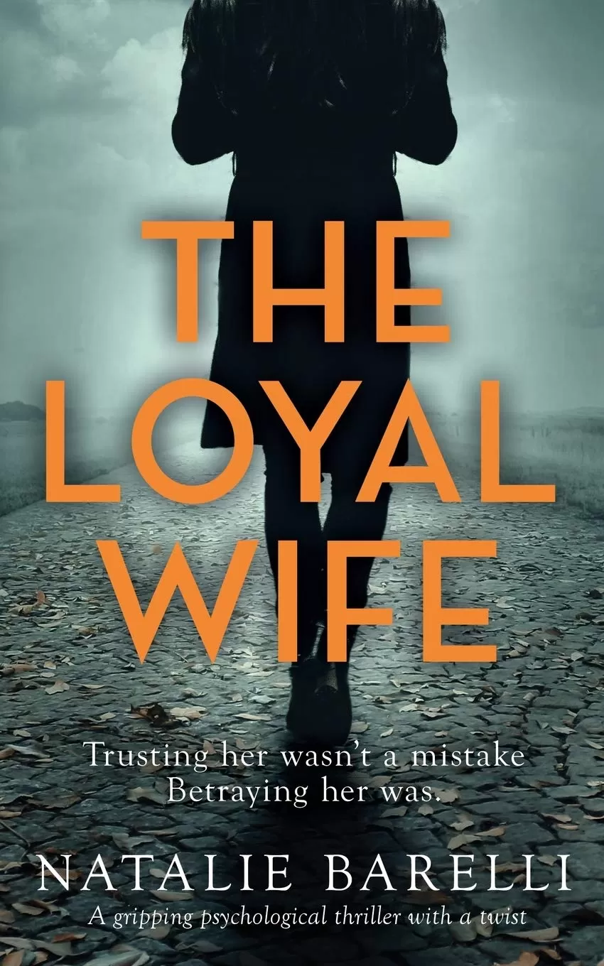 The Loyal Wife by Natalie Barelli