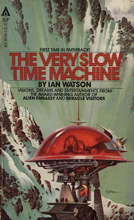 The Very Slow Time Machine by Ian Watson