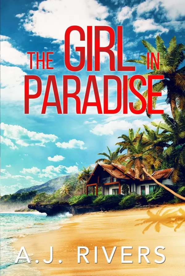 The Girl in Paradise (Bella Walker FBI Mystery Series #1) by A.J. Rivers, Thomas York