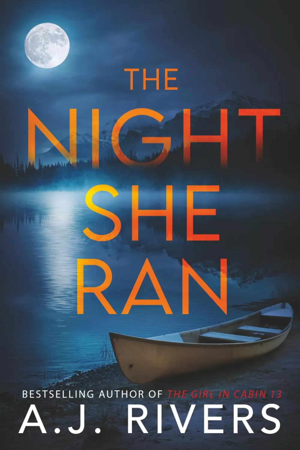 The Night She Ran (Aurora Gray FBI Mystery Thriller #1) by A.J. Rivers