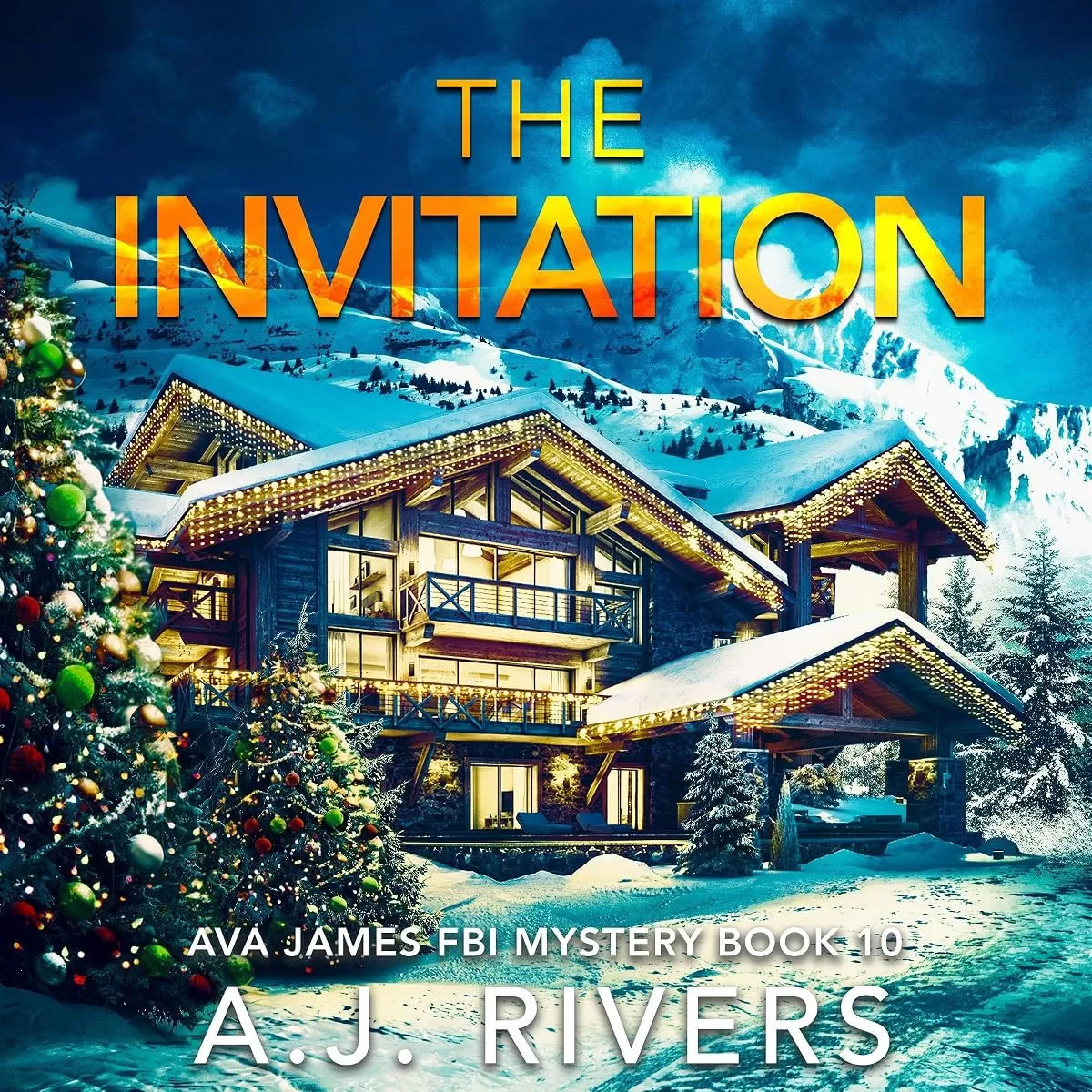 The Invitation (Ava James FBI Mystery #10) by A.J. Rivers