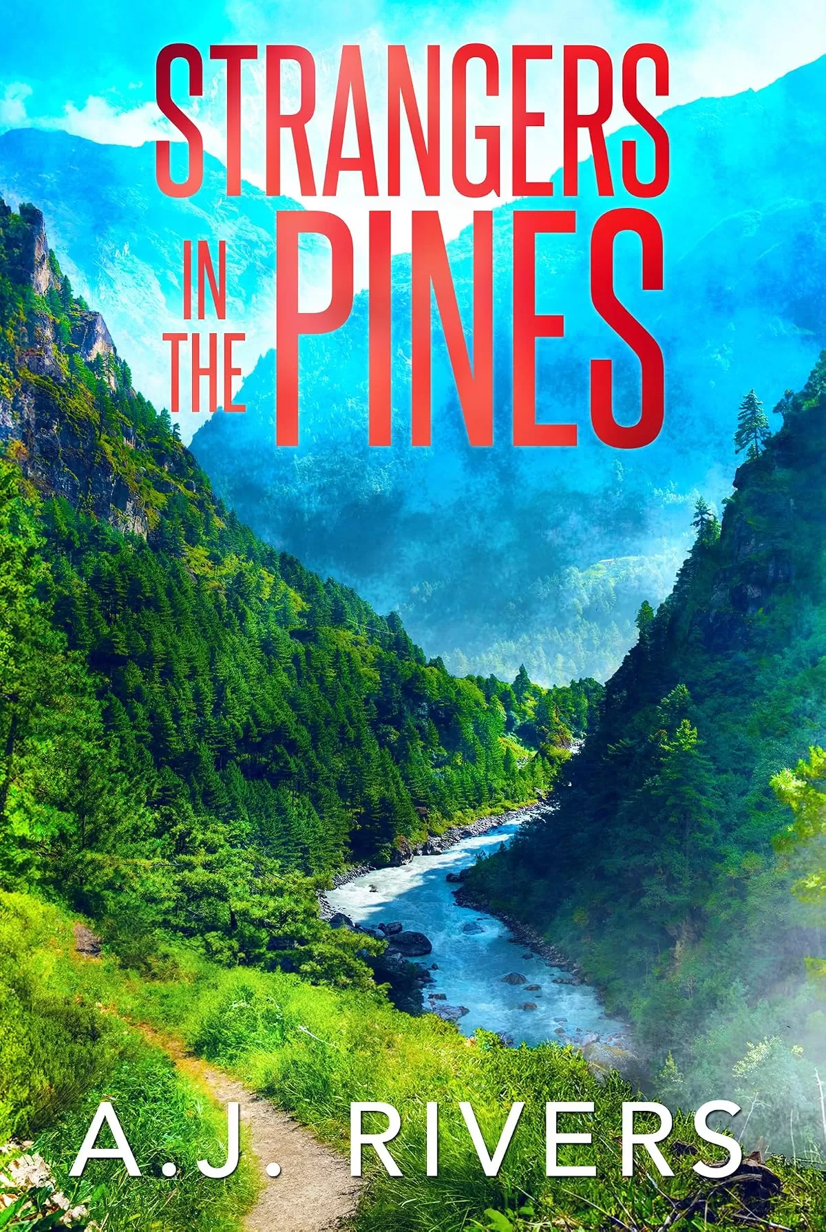 Strangers in the Pines (A Detective Riley Quinn Pine Brooke Mystery #3) by A.J. Rivers