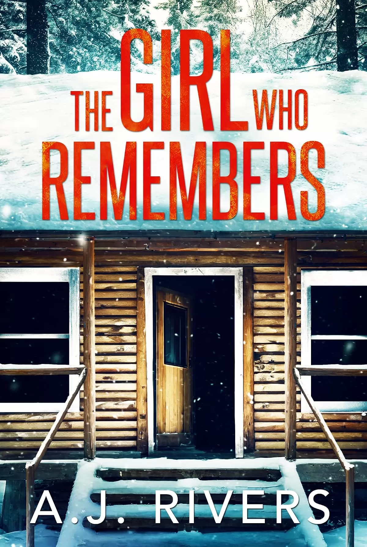 The Girl Who Remembers (Emma Griffin® FBI Mystery #28) by A.J. Rivers