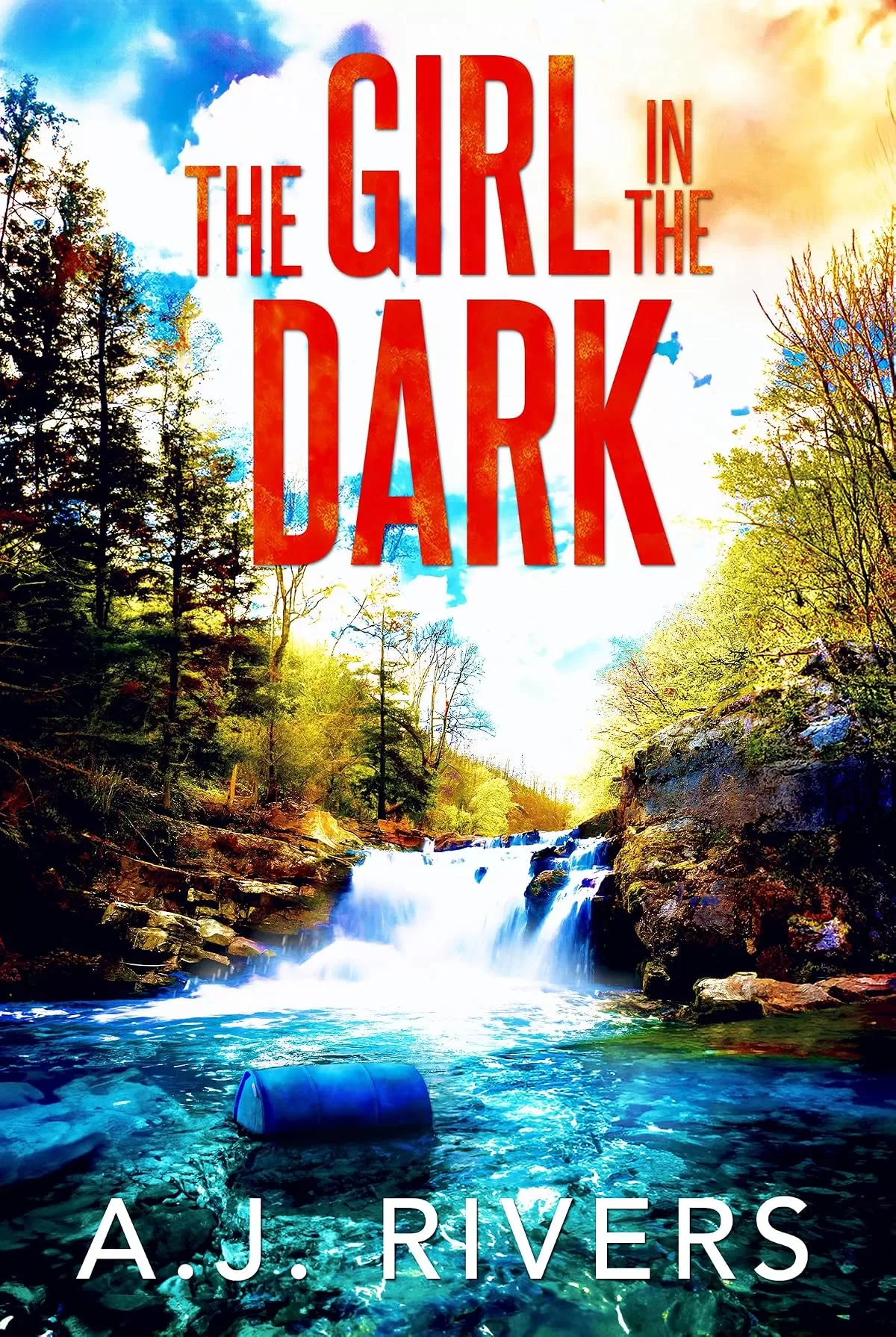 The Girl in the Dark (Emma Griffin® FBI Mystery #29) by A.J. Rivers