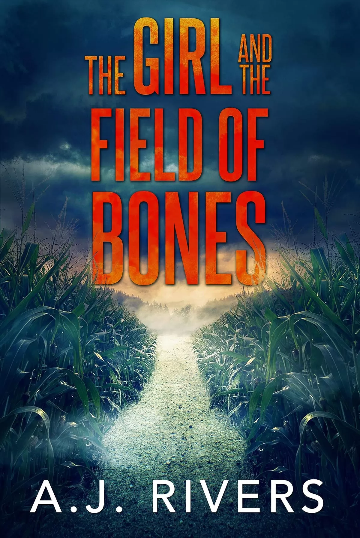 The Girl and the Field of Bones (Emma Griffin® FBI Mystery #10) by A.J. Rivers