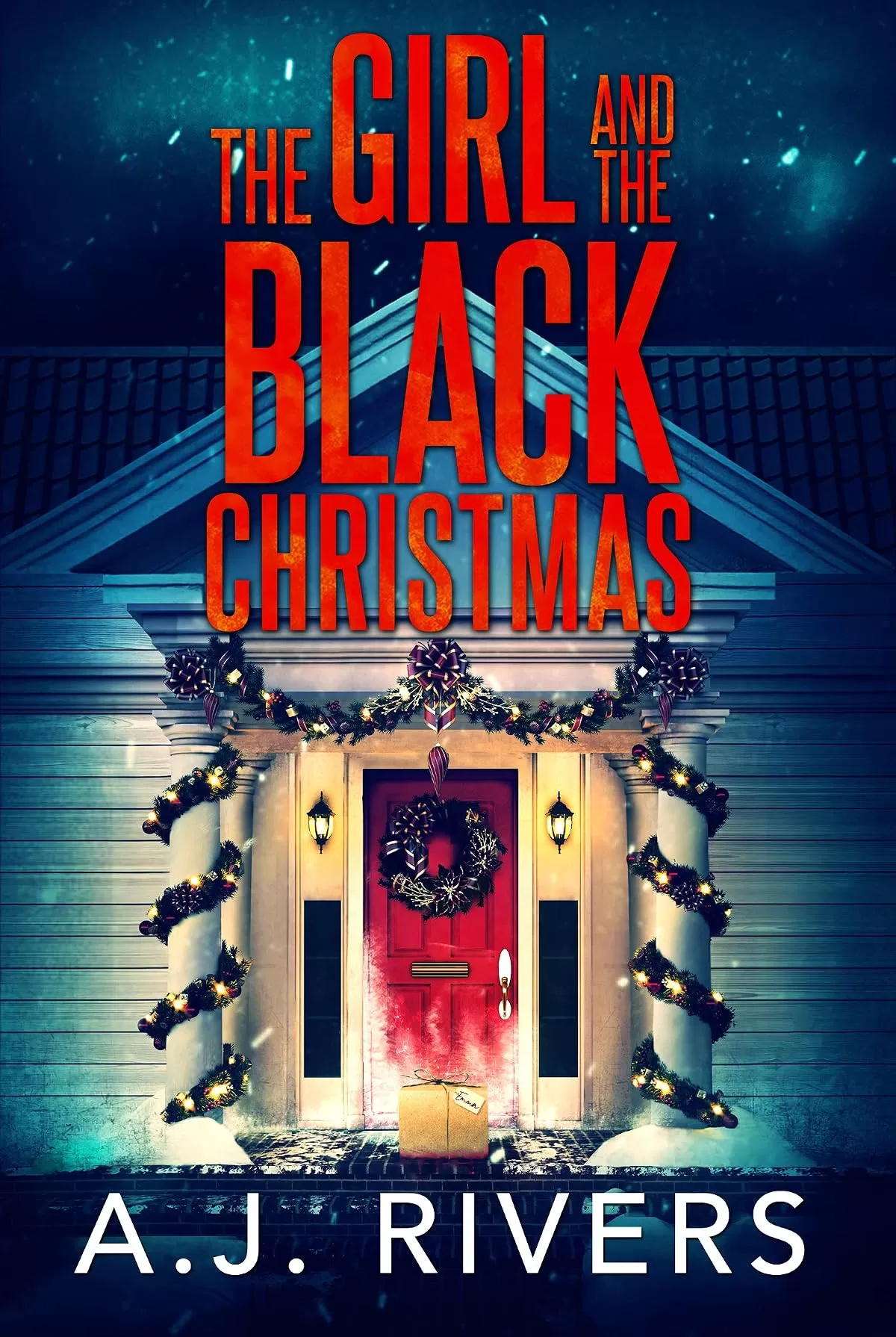 The Girl and the Black Christmas (Emma Griffin® FBI Mystery #11) by A.J. Rivers
