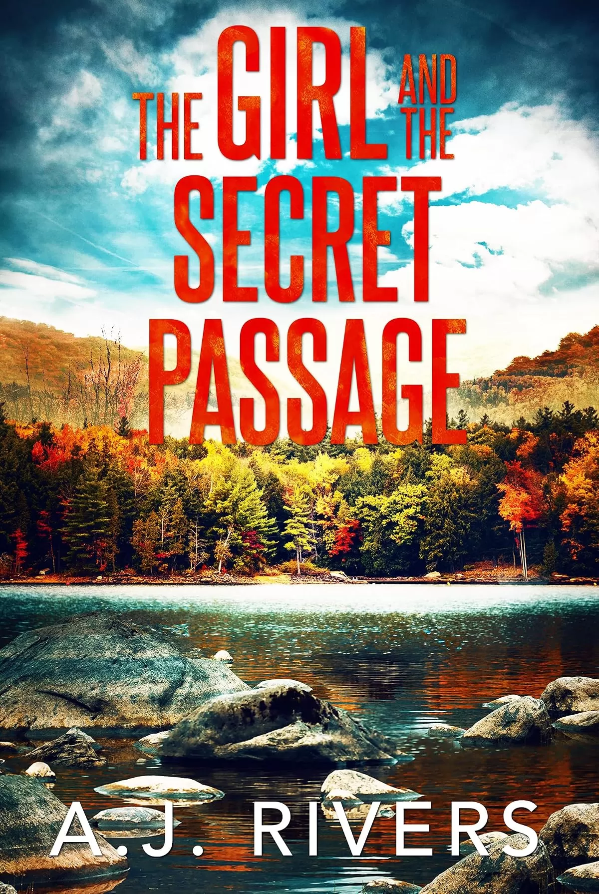 The Girl and the Secret Passage (Emma Griffin® FBI Mystery #25) by A.J. Rivers