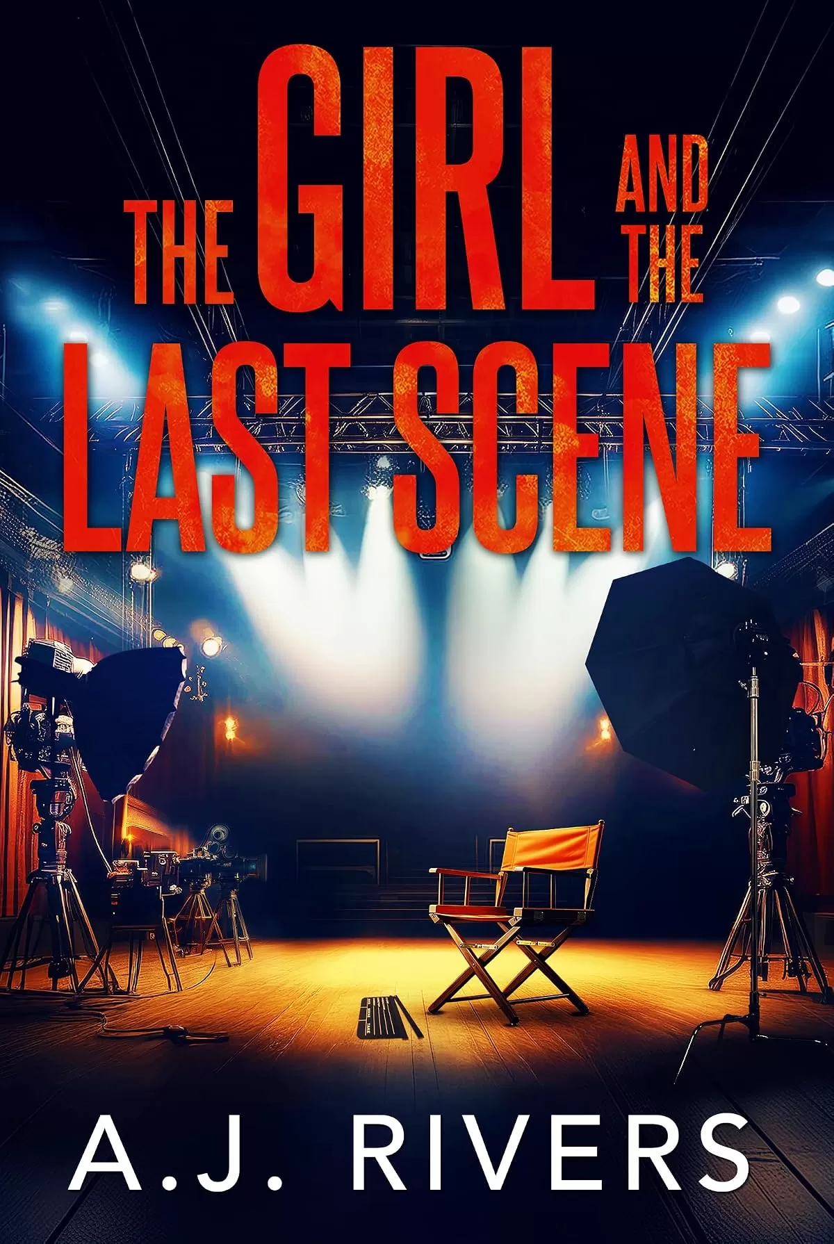 The Girl and the Last Scene (Emma Griffin® FBI Mystery #34) by A.J. Rivers