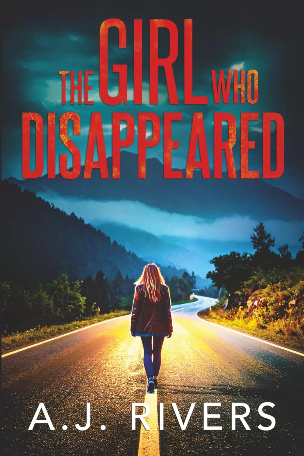 The Girl Who Disappeared (Emma Griffin® FBI Mystery #36) by A.J. Rivers