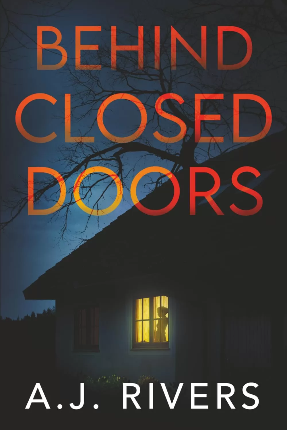 Behind Closed Doors (Aurora Gray FBI Mystery Thriller #2) by A.J. Rivers