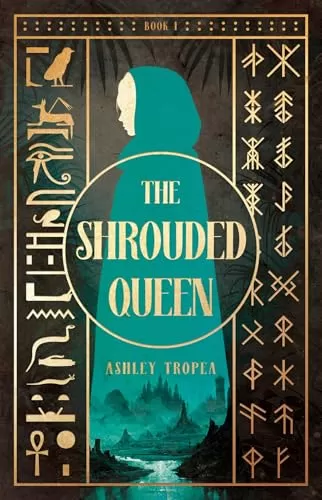 The Shrouded Queen (The Shrouded Queen #1) by Ashley Tropea