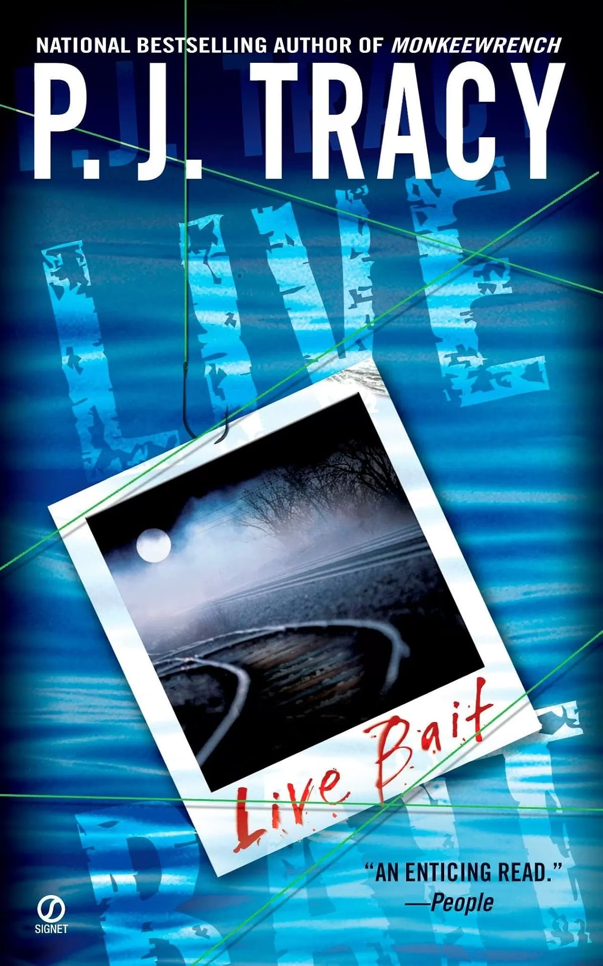 Live Bait (A Monkeewrench Novel #2) by P. J. Tracy
