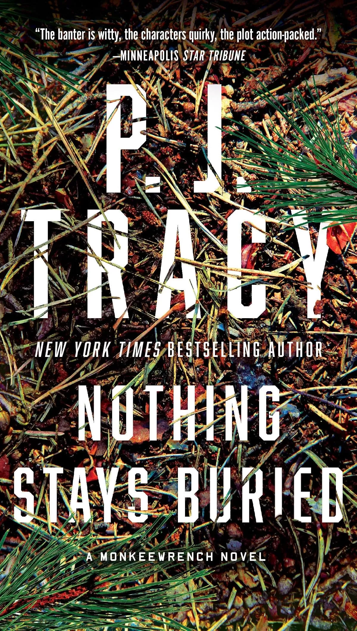 Nothing Stays Buried (A Monkeewrench Novel #8) by P. J. Tracy